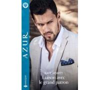 Liaison Avec Le Grand Patron (ebook)