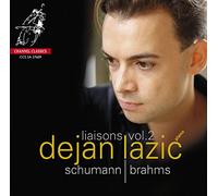 Liaisons Vol. 2 - Dejan Lazić Performs Schumann & Brahms