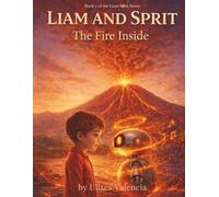 Liam and Sprit: The Fire Inside