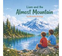 Liam and the Almost Mountain