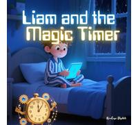 Liam and the Magic Timer