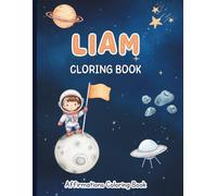 Liam Coloring Book: Affirmations Coloring Book, A Creative Journey of Positive Empowerments