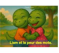 Liam et la peur des mots