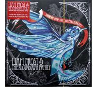 Frost Liam & The Slowdown Fami - Show Me How The..