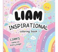 Liam Inspirational Coloring Book: Personalized Just for Liam - Liam's Name Appears on Every Coloring Page