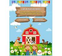 Liam & Mia Explorers: Colorea Animales de la Granja y Aprende Inglés (Edición en Blanco y Negro): Libro infantil de colorear para niños y niñas de 2 a ... con actividades divertidas y educativas