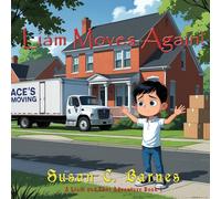 Liam Moves Again!: 1 (A Liam and Thor Adventure)