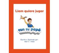 Liam quiere jugar con su papá