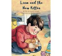 Liam & the New Kitten