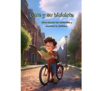 LIAM Y SU BICICLETA: Cómo superar los obstáculos y encontrar la felicidad. (PEQUEÑOS ESTOICOS)