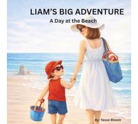 Liam's Big Adventure: A Day at the Beach