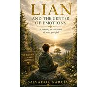 Lían and the Center of Emotions (Collection: The Secret of the Golden Flower - AUD)