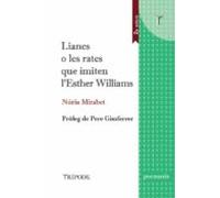 Lianes o les rates que imiten l'Esther Williams