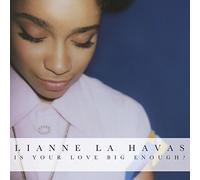 Lianne La Havas - Is Your Love Big Enough?