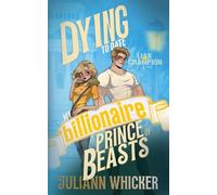 Liar & Champion: Dying to Date my Billionaire Prince of Beasts: A Bodyguard RomCom Suspense (Marriage and Mayhem)