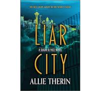 Liar City: Book 1 in a Slow Burn Gay Paranormal Romance Series (Sugar & Vice, 1)