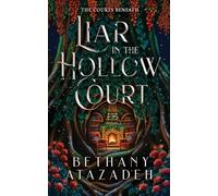 Liar in the Hollow Court: a cozy fae fantasy (The Courts Beneath)
