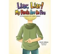 Liar Liar, My Pants Are On Fire!