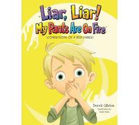 Liar Liar, My Pants Are On Fire!