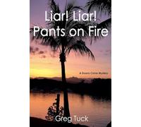 Liar! Liar! Pants on Fire: 18 (Downs Crime Mysteries)