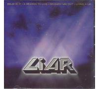 LIAR (ROCK/METAL GROUP) - BELIEVE IT CD UK FUTURE 1998 3 TRACK B/W A REASON TO LIVE, NO EASY WAY OUT & LIVING A LIE (FRCDS217)