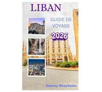LIBAN GUIDE DE VOYAGE 2026