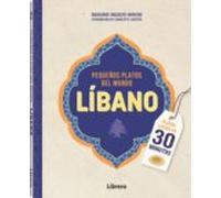 Pequeños platos del mundo LÍBANO (30 MIN. PEQUE?OS PLATOS DEL MUNDO)