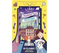 Libby and the Manhattan Mystery: 3 (The Travelling School Mysteries)
