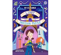 Libby and the Parisian Puzzle: 1 (The Travelling School Mysteries)