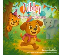 Libby e a Surpresa na Floresta (Libby's Adventures)