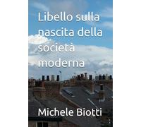 Libello sulla nascita della società moderna
