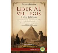 Liber AL vel Legis. Il Libro della Legge. Edizione critica con testo, manoscritto (Liber XXXI), e il Djeridensis Comment (S.o.t.v.l.)
