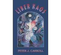 [(Liber Kaos: The Psychonomicon)] [Author: Peter Carroll] published on (December, 1994)