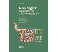 Liber Magistri. Un’enciclopedia del sapere medievale (Arte e architettura)