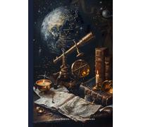 Liber Noctis: The Astronomical Edition - Dark Academia Lined Notebook: A Gothic Aesthetic Journal for Scholars, Writers & Dreamers - 120 Lined Pages, 6x9