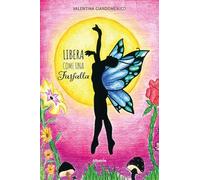 Libera come una farfalla (Nuove voci)