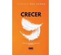 LIBERA TU INMENSIDAD: CRECER: Crecer es recordarte quién eres realmente.