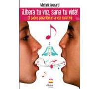 ¡libera Tu Voz Sana Tu Vida