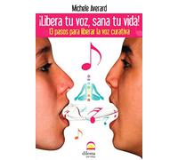 ¡LIBERA TU VOZ, SANA TU VIDA!