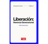 Liberación: Herencias Generacionales (Discipulado Bíblico General)