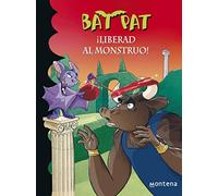 ¡Liberad al monstruo! (Serie Bat Pat 28)