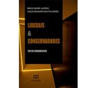 Liberais E Conservadores (ebook)