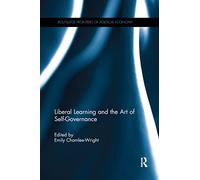 Liberal Learning and the Art of Self-Governance (Routledge Frontiers of Political Economy)