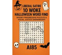 Liberal Satire: 10 Woke Halloween Word Finds: Spooky Progressive Puzzles & Social Justice Shenanigans