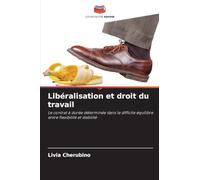 Libéralisation et droit du travail