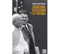 Liberalismo catolicismo y Ley Natural: 502 (Ensayo)