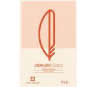 Liberalismo Clasico: Un Manual Basico