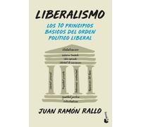 Liberalismo: Los 10 principios básicos del orden político liberal (Ciencias Humanas y Sociales)