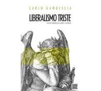 liberalismo triste: un recorrido de burke a berlin