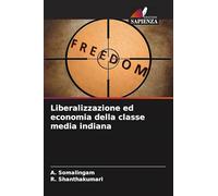 Liberalizzazione ed economia della classe media indiana